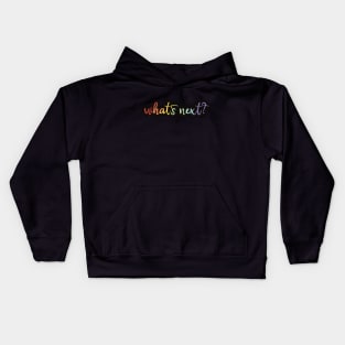 What's Next? Kids Hoodie